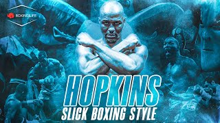 Bernard Hopkins Slick Boxing Style amp Techniques  Breakdown [upl. by Yde637]