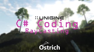 UNIGINE TUTORIAL C Raycasting [upl. by Ahtnamys]