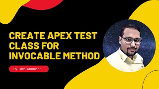 Create Apex Test Class For Invocable Method [upl. by Ennovad]