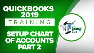 How to Setup the Chart of Accounts in QuickBooks 2019  Part 2 [upl. by Ailema]