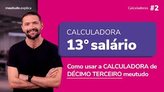 Como usar CALCULADORA ONLINE de 13º SALÁRIO da meutudo Cálculo Automático [upl. by Ilbert507]