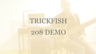 Trickfish 208 Demo [upl. by Yatzeck]