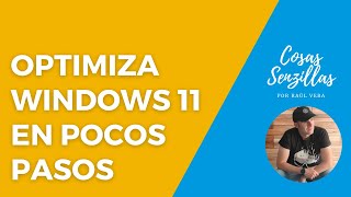 11 Optimiza WINDOWS 11 en pocos pasos [upl. by Ruvolo675]