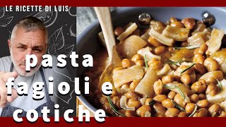 pasta fagioli e cotiche alla Toscana [upl. by Beaufert525]