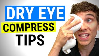 FASTER Results with Your Warm Compress for Dry Eyes  5 Tips [upl. by Mccutcheon315]