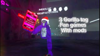 3 gorilla tag fan games ACTUALLY WITH MODS [upl. by Arabel]