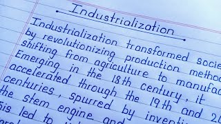 Essay on Industrialization in English  Industrialization Essay Writing  About Industrialization [upl. by Austen]