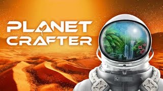 FRESH START IN PLANET CRAFTER part 6 [upl. by Lilaj]