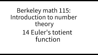 Introduction to number theory lecture 14 Eulers totient function [upl. by Annovaj146]