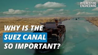 The Suez Canal is the gateway between the East and West [upl. by Zellner]