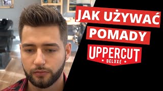 Jak używać pomad Uppercut Deluxe  Układanie fryzury luźnej roztrzepanej [upl. by Lundeen]