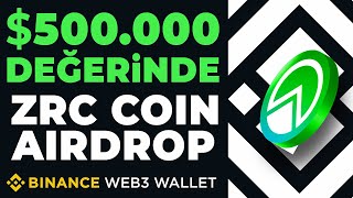 500000 Dolar Değerinde Zircuit Airdrop  Bedava ZRC Coin Kazanma  Binance Web3 Wallet [upl. by Oirad574]