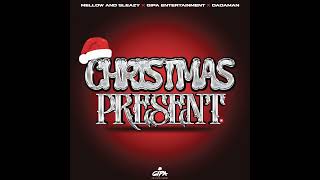 Mellow amp Sleazy Gipa Entertainment Dadaman Christmas Present Official Audio [upl. by Sudnak]