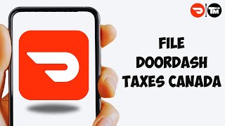 How To File DoorDash Taxes Canada 2025 [upl. by Gothard739]