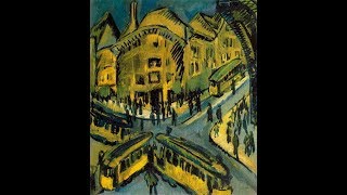 Ernst Ludwig Kirchner  Nollendorfplatz 1912 [upl. by Geddes]