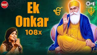 Ek Onkar  Ik Onkar  108 Times  एक ओंकार  Harshdeep Kaur  Mool Mantra  Shabad Gurbani  Mantra [upl. by Shawnee]