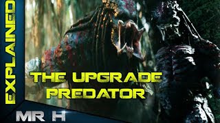 The Predator 2018 Upgrade Predator Explained [upl. by Aehtela624]