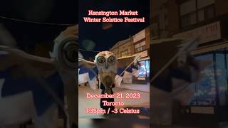 Kensington Market Winter Solstice Festival 2023 streetsoftoronto kensingtonmarket wintersolstice [upl. by Airdna336]