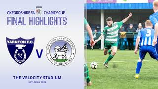 OFA Charity Cup Final Highlights  Yarnton 7 Hailey 2 [upl. by Murage]