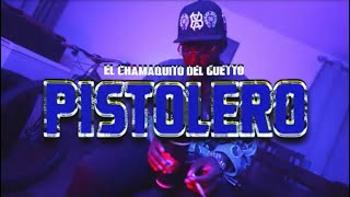 El Chamaquito del Getto  Pistolero Video Oficial Dir by fleeflicks [upl. by Melania]