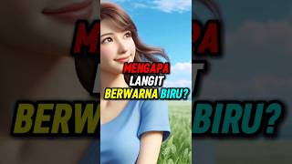 MENGAPA LANGIT BERWARNA BIRU shorts [upl. by Ayna155]