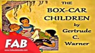 The Box Car Children Full Audiobook by Gertrude Chandler WARNER by Action amp Adventure Family [upl. by Esinad]