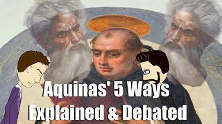 Thomas Aquinas 5 Ways Proving Gods Existence DEBATE [upl. by Gnilyarg]