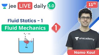 JEE 2022 Fluid Mechanics L1  Fluid Statics  Unacademy JEE  IIT JEE Physics  Namo Kaul [upl. by Atiluj314]