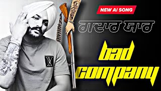 BAD COMPANY  ਗਦਾਰ ਯਾਰ  Sidhu Moosewala New Punjabi song 2024  Latest Punjabi songs  Jodha [upl. by Yraillih157]