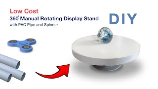 DIY 360 Manual Rotating Display Stand by PVC Pipe and Spinner diy displaystand [upl. by Rodie]