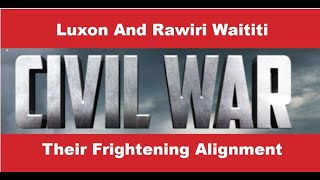 Civil War Is Coming Part 3 How Luxon and Waititi Align in Their Thinking Frightening [upl. by Annaierb]