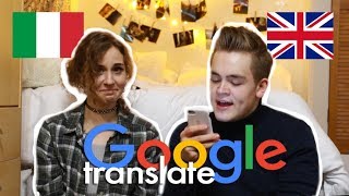 Talking via Google Translate with Gerard ITALIAN vs ENGLISH  doyouknowellie [upl. by Maisey]