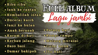 ful album lagu jambi [upl. by Lavro]