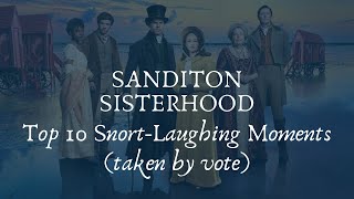 The SanditonSisterhood VOTED Top 10 Snortlaughing moments of Season 1 [upl. by Popper61]