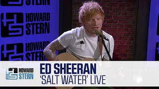 Ed Sheeran Talks New Album “Subtract” and Performs “Salt Water” Live on the Stern Show [upl. by Geraud]