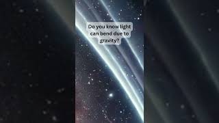 bending light fact universe space astrophysics [upl. by Burrus]