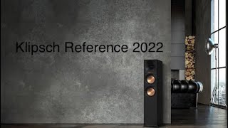 New Klipsch Reference 2022 [upl. by Ridan]