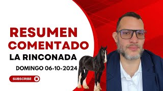 RESUMEN COMENTADO LA RINCONADA DOMINGO 06102024 [upl. by Allemahs]