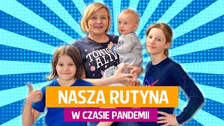 Nasza rutyna w czasie Pandemii [upl. by Elisabetta]