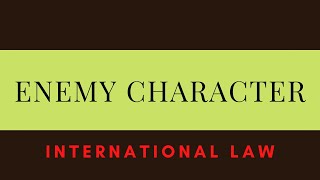 Enemy Character in International Law  Defence amp Strategic Studies [upl. by Peednus]