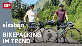 Bikepacking – eine abenteuerliche Fahrradtour quer durch die Schweiz  Einstein  SRF Wissen [upl. by Viradis]