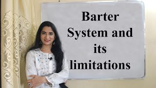 Barter System and its limitations [upl. by Traweek]