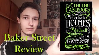 Baker Street Reviews Sherlock Holmes and the Shadwell Shadows  Book Talk amp Review [upl. by Riegel]