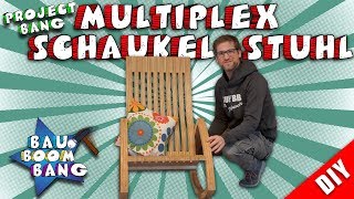 Schaukelstuhl aus Multiplex DIY Möbel [upl. by Ettevol860]