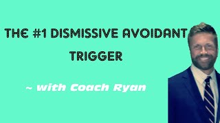 The top dismissive avoidant trigger [upl. by Aonehc40]