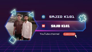 Sajid K101خان صاحب Live Stream 101 sajidk101 [upl. by Kore]