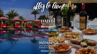 Nouveau restaurant casher à Marrakech Le Dahbi amp Pessah au Movenpick Marrakech [upl. by Berkie]