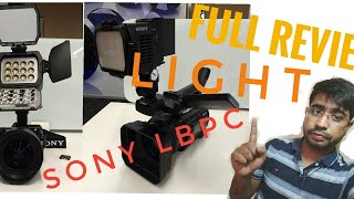 Sony HVL  LBPC Video Light  Full Review  Worth to buy or Not [upl. by Fondea464]