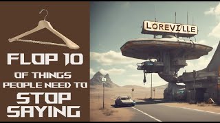 10 things people need to STOP SAYING about Star Citizen [upl. by Melodee489]