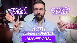 ACTU TERRITORIALE JANVIER 2024  trop de normes [upl. by Stagg214]